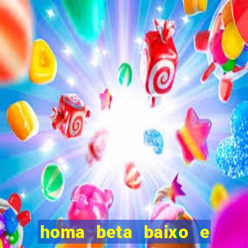 homa beta baixo e glicose normal